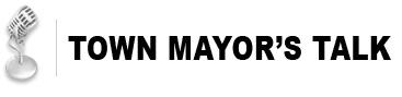TOWN Mayor's TALK